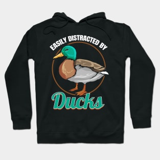 A real duck says that you are easily distracted by Hoodie